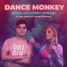 Dance Monkey (Spanglish Cumbia Version)