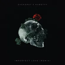 Imperfect Love-Hubstcy Remix