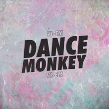 Dance Monkey