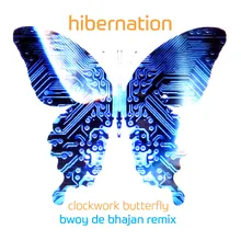 Clockwork Butterfly-Bwoy De Bhajan Remix