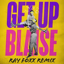 Get Up (Ray Foxx Remix)