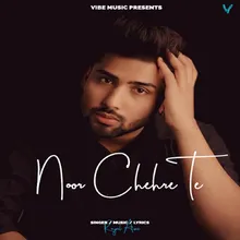 Noor Chehre Te