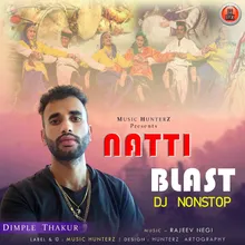 Natti Blast Dj Non Stop