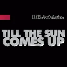 Till the Sun Comes Up-Dub Mix