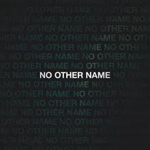 No Other Name