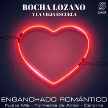 Enganchado Romántico: Fuiste Mía / Tormenta de Amor / Carolina