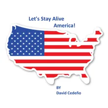 Let's Stay Alive America