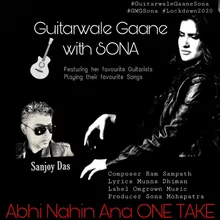 Abhi Nahin Aana: Guitarwale Gaane with Sona
