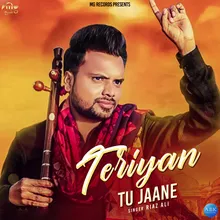 Teriyan Tu Jaane