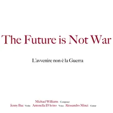 The Future Is Not War