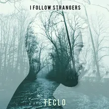I Follow Strangers