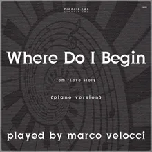 Where Do I Begin-Piano version