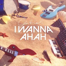 I Wanna Ahah!-Edit