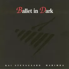 Martin Knakkergaard _ Ballet in Dark - A Concert for Marimba and Orchestra