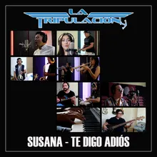 Susana - Te Digo Adiós