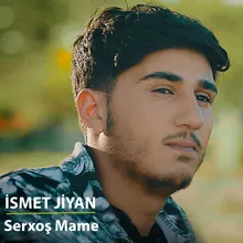 Serxoş Mame