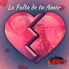 La Falta de Tu Amor