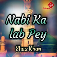 Nabi Ka Lab Pey