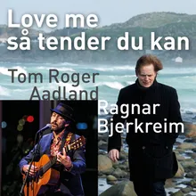 Love me så tender du kan