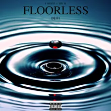 Floorless