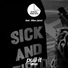 Pull It (akw End the Conversation Remix)