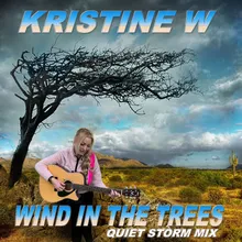 Wind in the Trees (Quiet Storm Mix)-Radio Edit