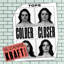 Colder & Closer-Suzanne Kraft Remix