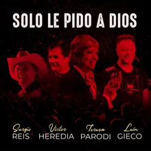 Solo Le Pido a Dios-En Vivo