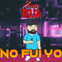 No Fui Yo