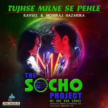 Tujhse Milne Se Pehle (Music from The Socho Project Original Series)