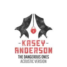 The Dangerous Ones-Acoustic Version