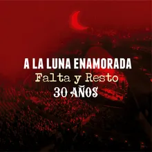 A la Luna Enamorada: 30 Años