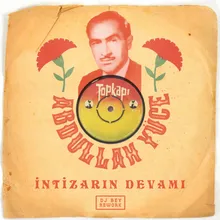 İntizarın Devamı (Dj Bey Rework)