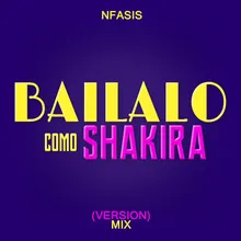 Bailalo Como Shakira-Versión Mix