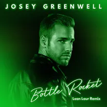 Bottle Rocket-Leon Lour Remix