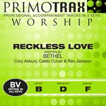 Reckless Love-High Key - F - with Backing Vocals