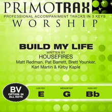 Build My Life-High Key - Bb - with Backing Vocals