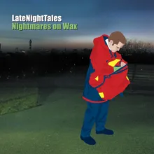 Late Night Tales: Nightmares on Wax-Continuous Mix