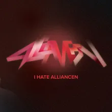 I Hate Alliancen