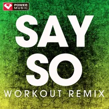 Say So-Workout Remix
