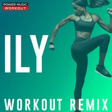 Ily-Workout Extended Remix 128 BPM
