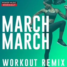 March March-Workout Extended Remix 128 BPM