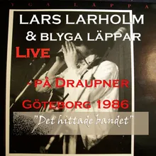 This Wheel´s on Fire - Live På Draupner, Göteborg 1986 "Det Hittade Bandet"
