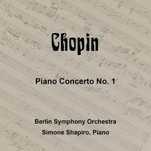 Piano Concerto No. 1 In E Minor, OP. 11: 1. Allegro Maestoso