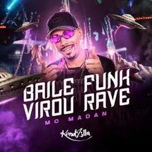 Baile Funk Virou Rave