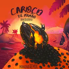 Caroço de Mamão-Remix