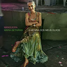 Maria Bethânia, a Menina Dos Olhos de Oyá