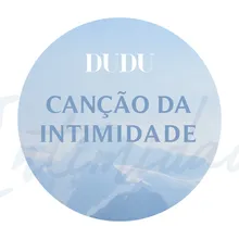 Canção da Intimidade