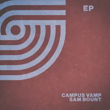 Campus Vamp-Sammy Edit