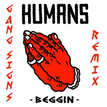Beggin-Gang Signs Remix